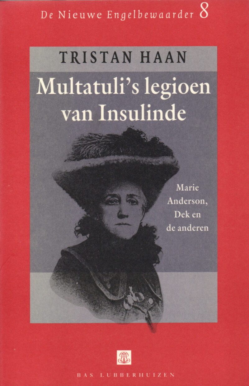 Multatuli's legioen van Insulinde - Marie Anderson, Dek en de anderen -