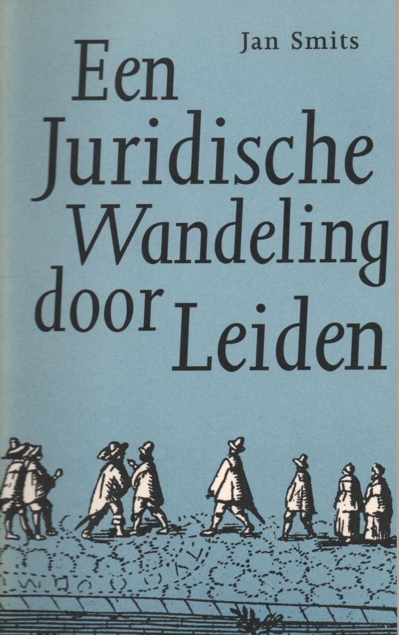 Een Juridische Wandeling door Leiden