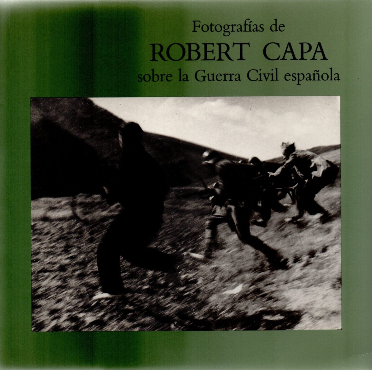 Fotografías de Robert Capa sobre la Guerra Civil española