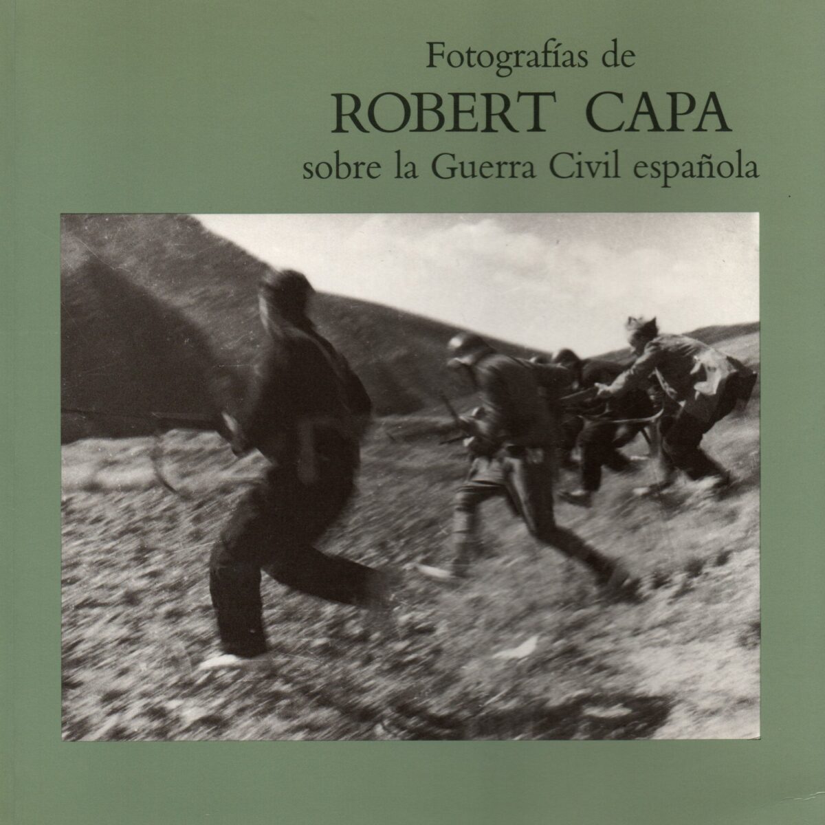 Fotografías de Robert Capa sobre la Guerra Civil española