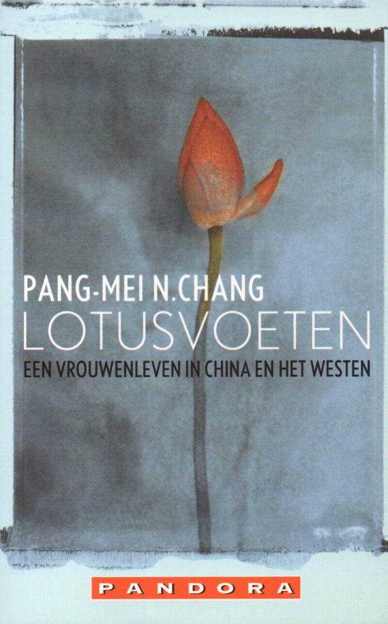 Lotusvoeten - Een vrouwenleven in China en het westen -
