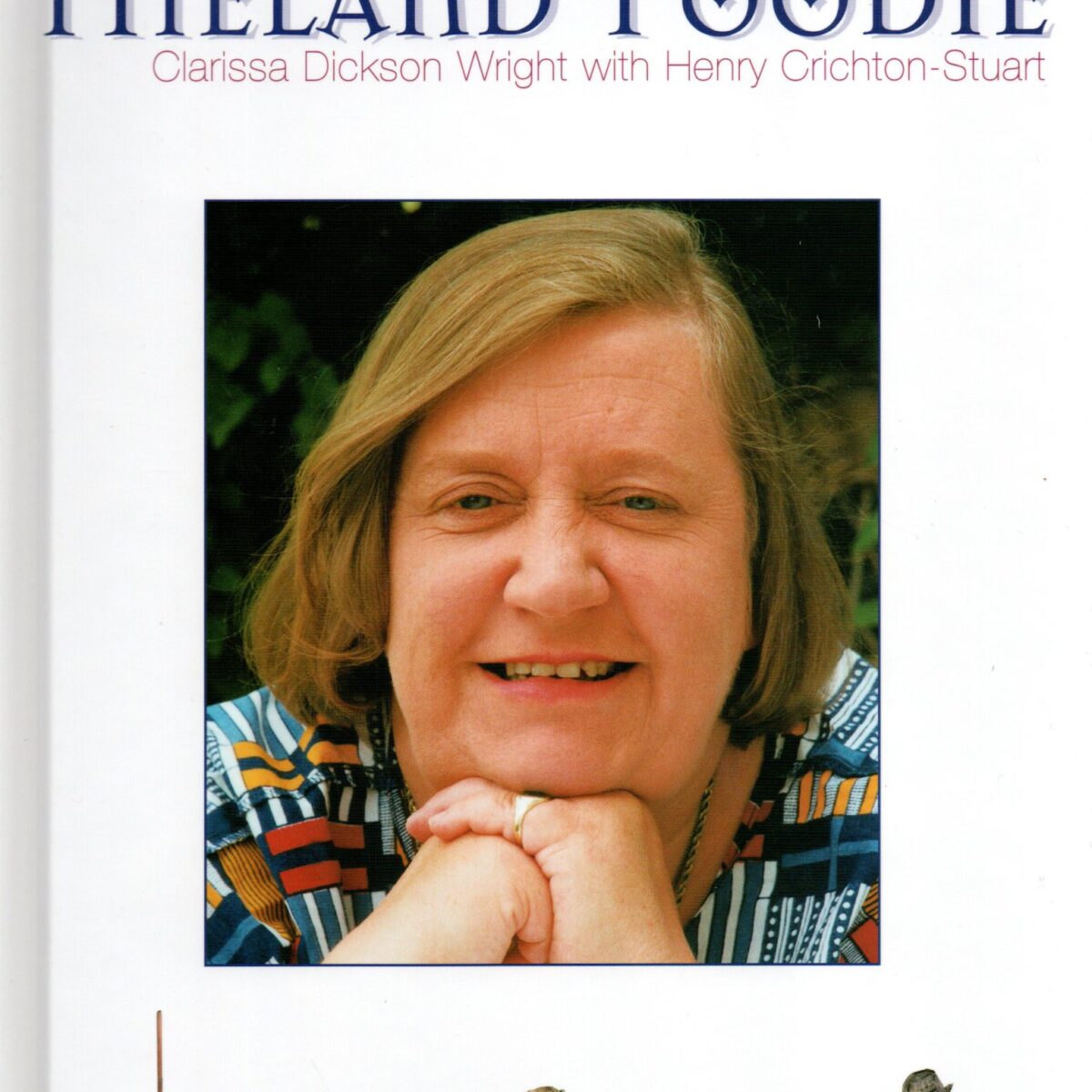 Hieland Foodie - A Scottish culinary voyage with Clarissa -