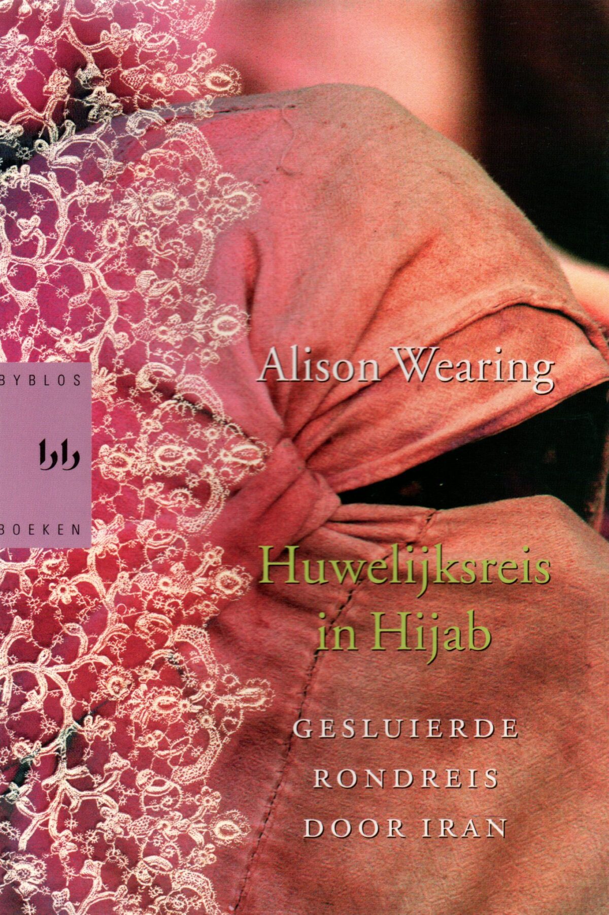 Huwelijksreis in Hijab - Gesluierde rondreis door Iran -