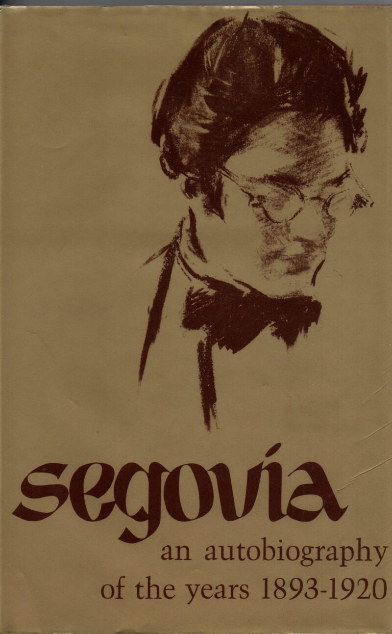 Segovía - an autobiography of the years 1893-1920 -