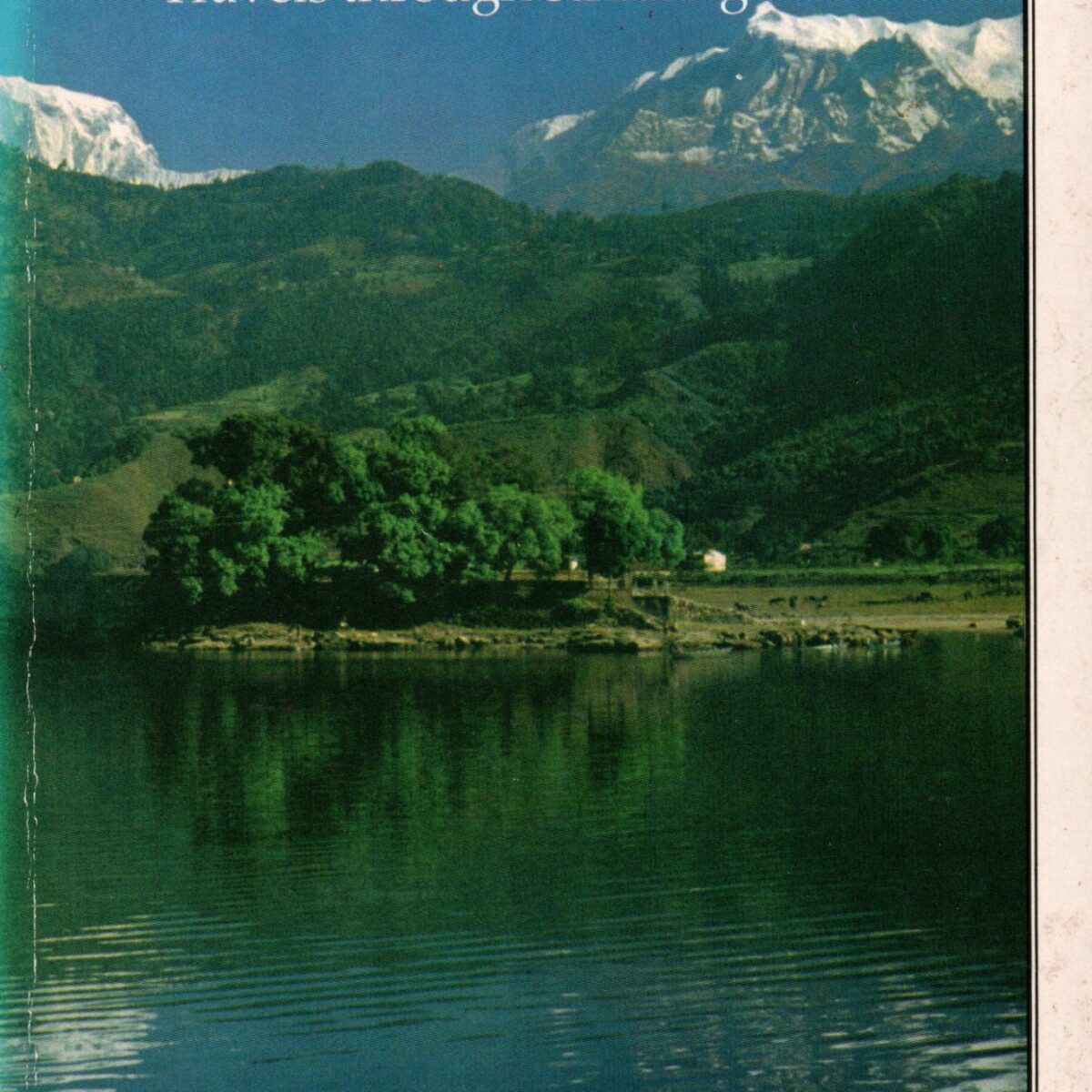 From Heaven Lake - Travels through Sinkiang and Tibet -