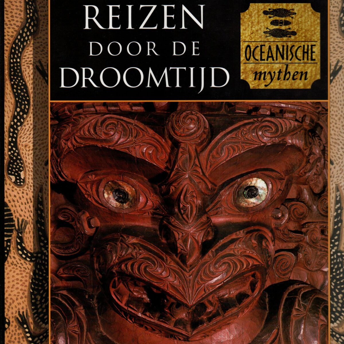 Reizen door de Droomtijd - Oceanische Mythen -