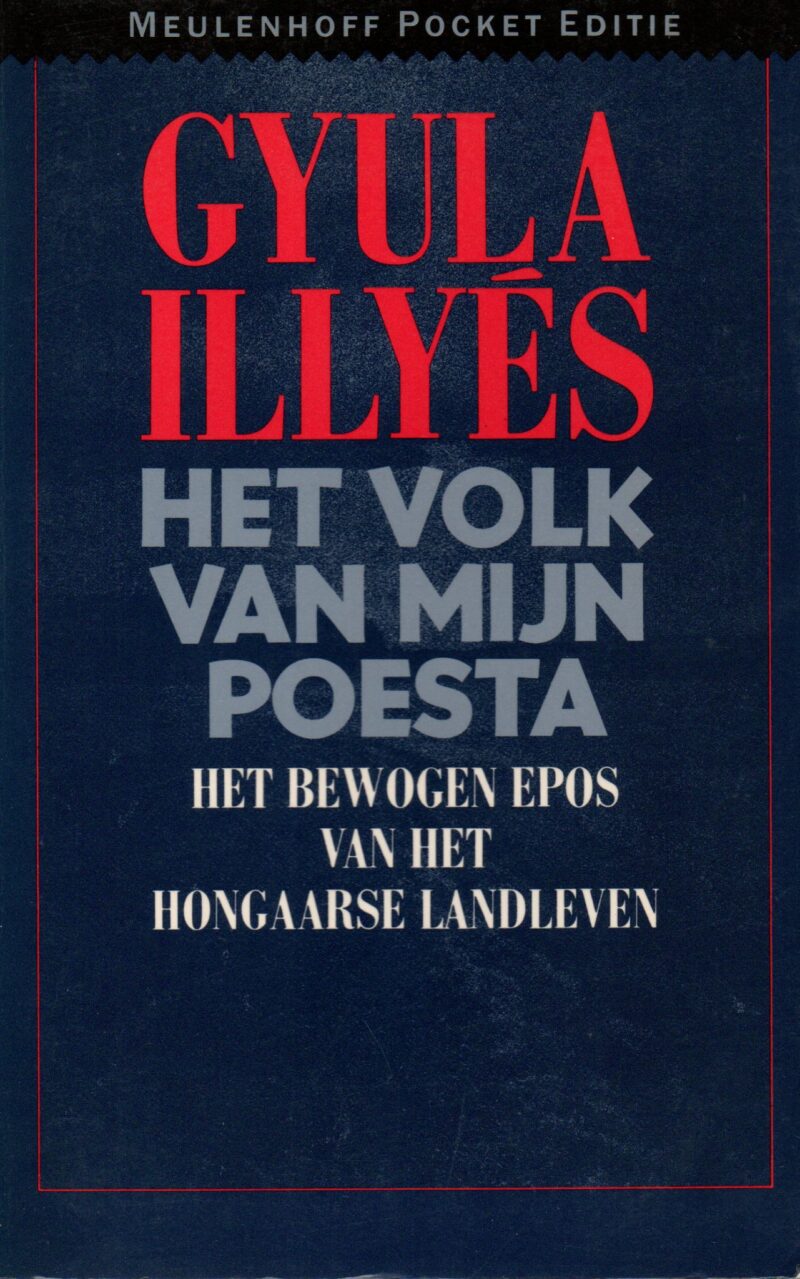 Het volk van mijn poesta - Het bewogen epos van het Hongaarse landleven -