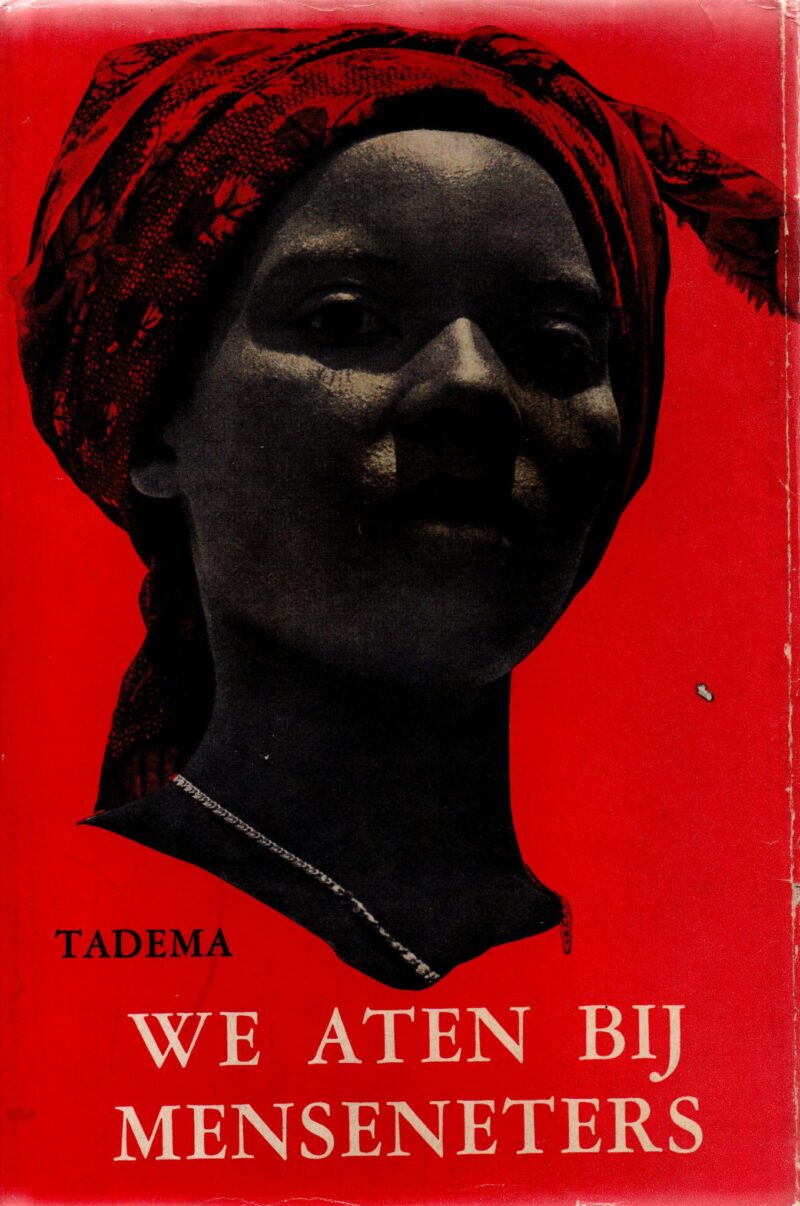 We aten bij menseneters - Ontmoetingen in het duistere hart van Afrika -