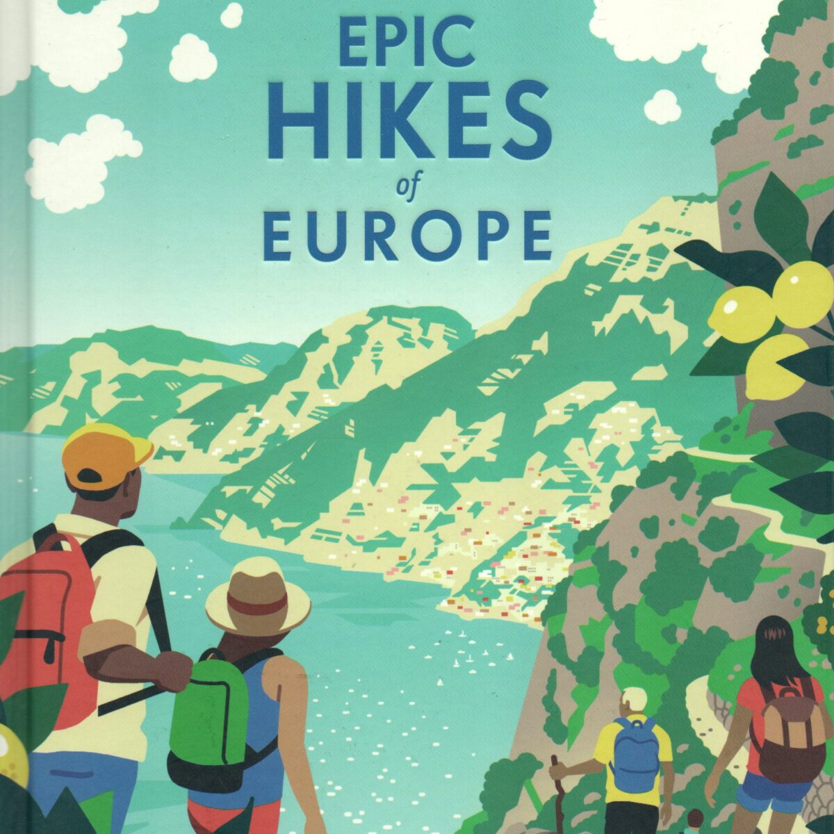 Epic Hikes of Europe - Explore Europe's most thrilling treks and trails -