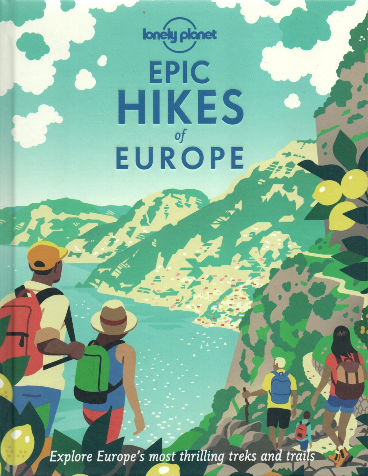 Epic Hikes of Europe - Explore Europe's most thrilling treks and trails -
