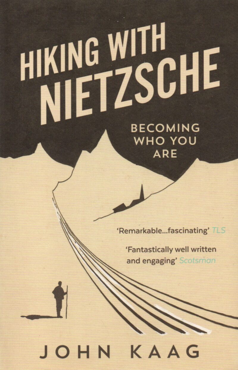 Hiking with Nietzsche - Becoming who you are -