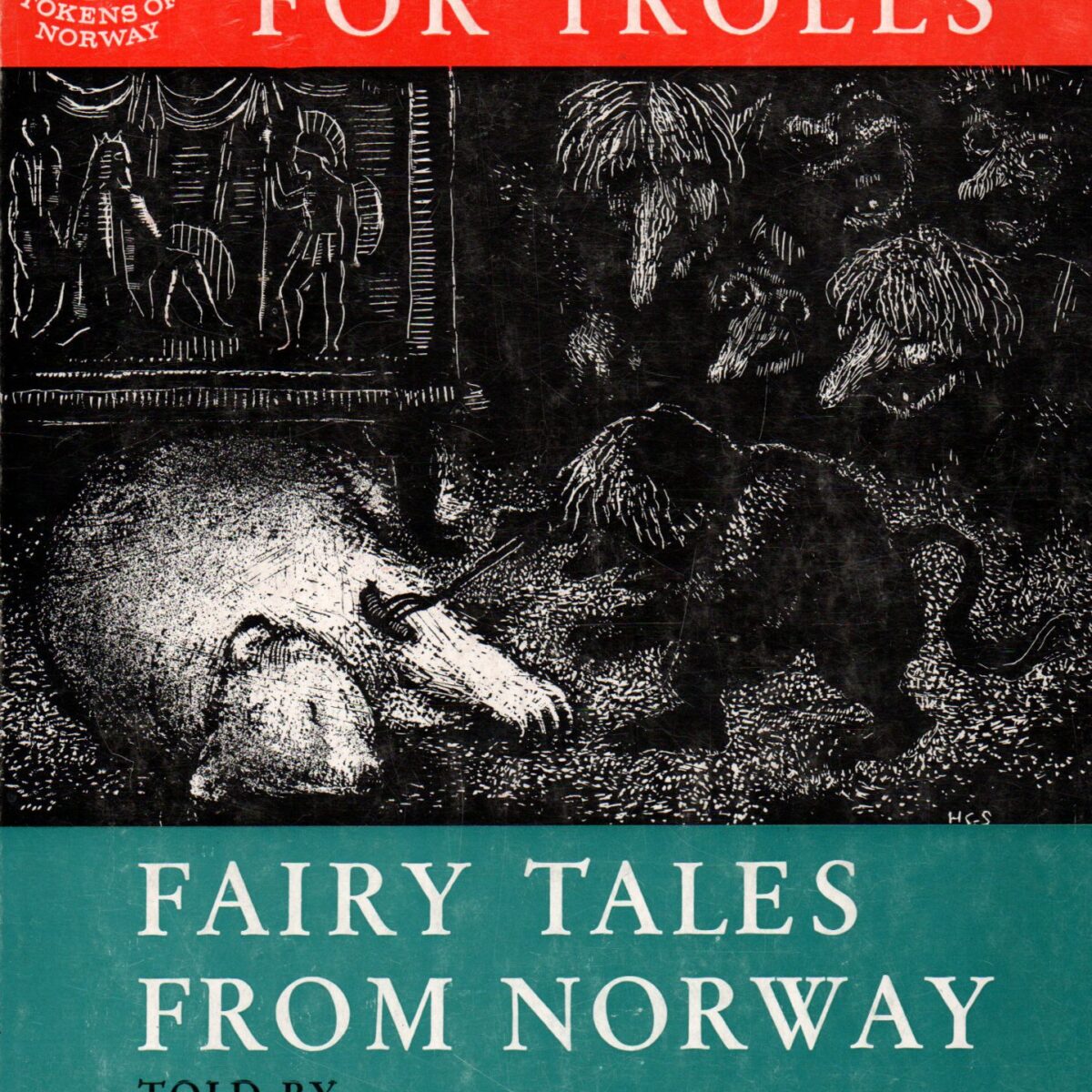 A Time for Trolls - Fairy Tales from Norway -