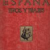 España - Tomo I Tipos y Trajes -