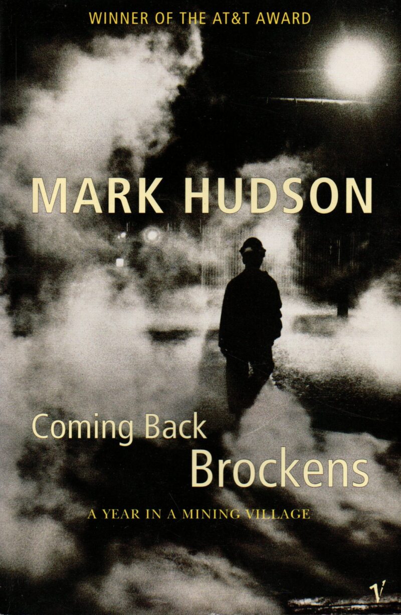 Coming Back Brockens - A year in a mining village -