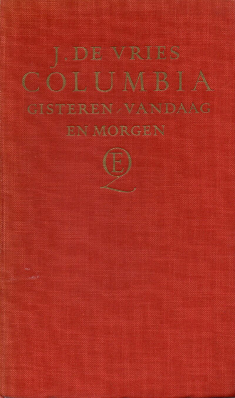 Columbia - Gisteren, vandaag, morgen -