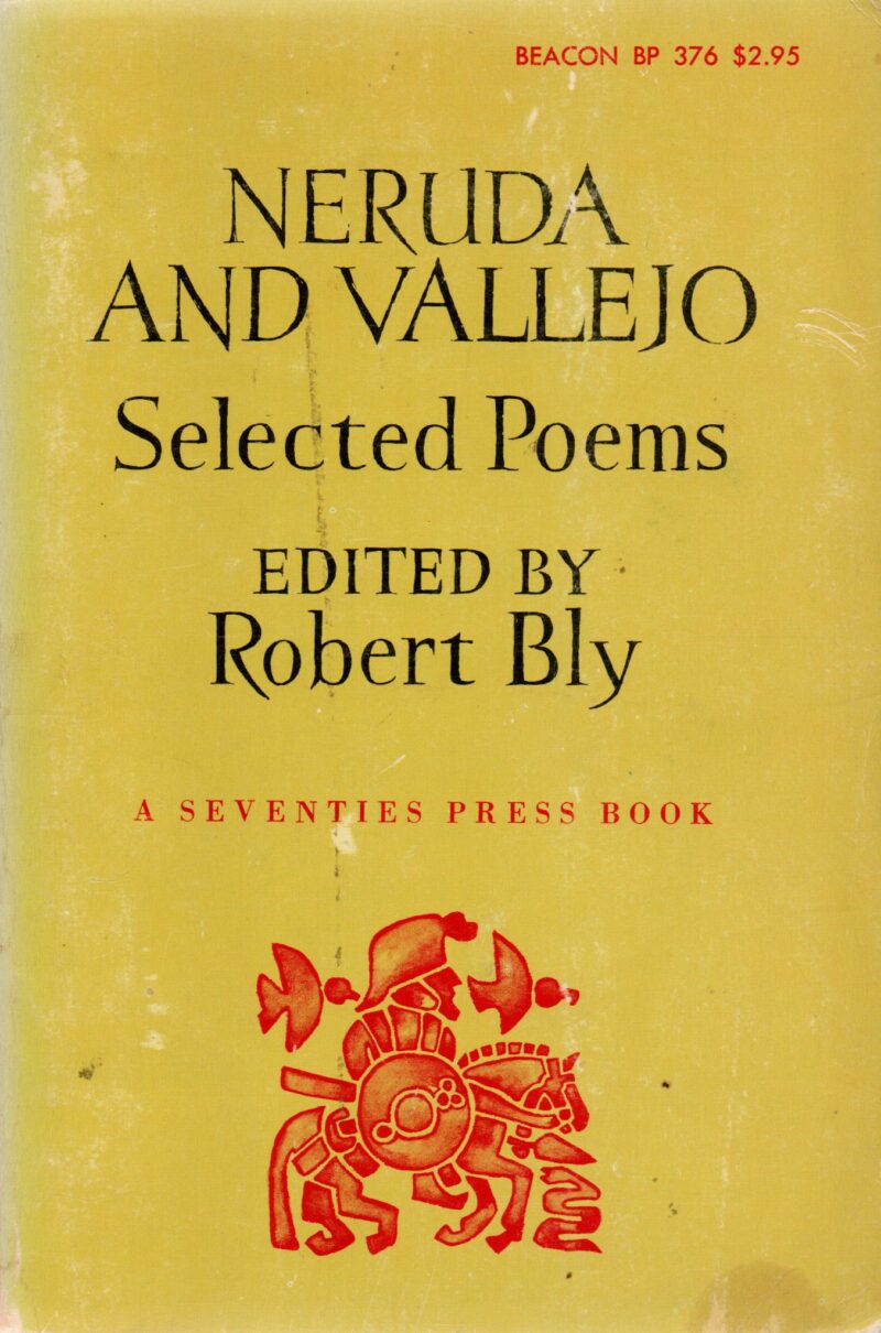 Neruda and Vallejo - Selected Poems -