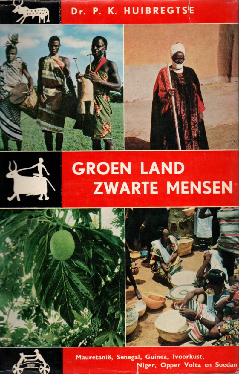 Groen land Zwarte mensen - Mauretanië, Senegal, Guinea, Ivoorkust, Niger, Opper Volta en Soedan -