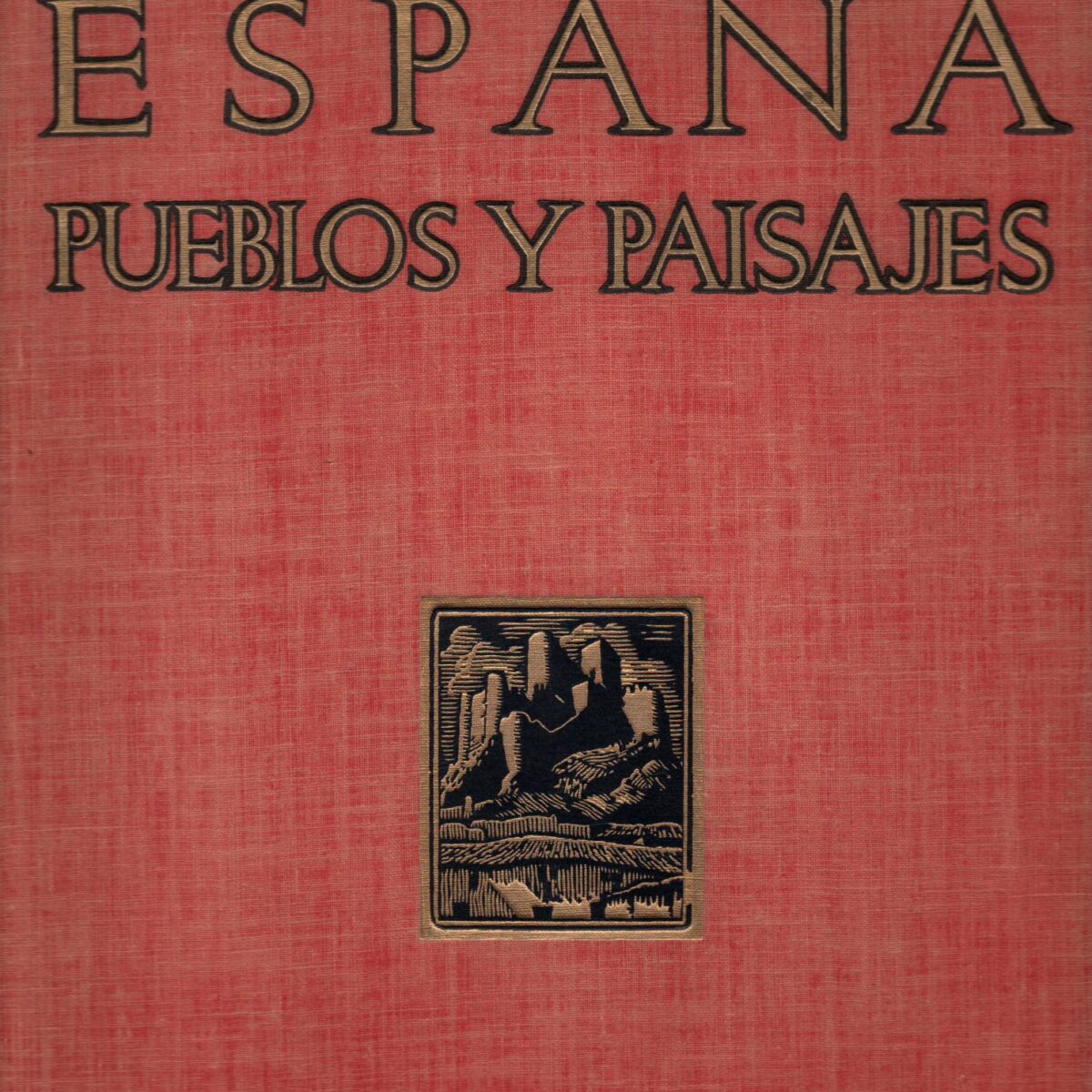 España - Tomo II Pueblos y Paisajes-