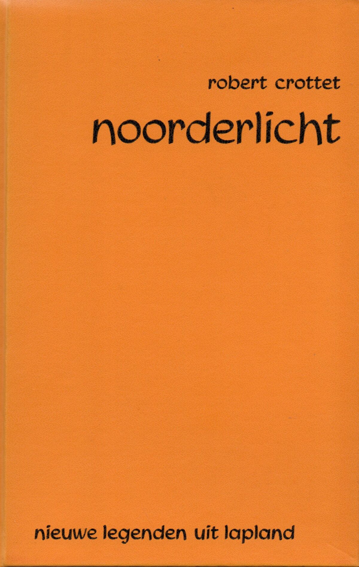 Noorderlicht - nieuwe Lappen-legenden -