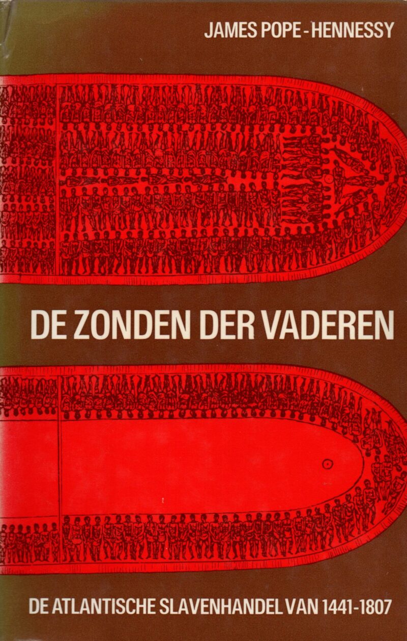 De zonden der vaderen - De Atlantische slavenhandel van 1441-1807 -