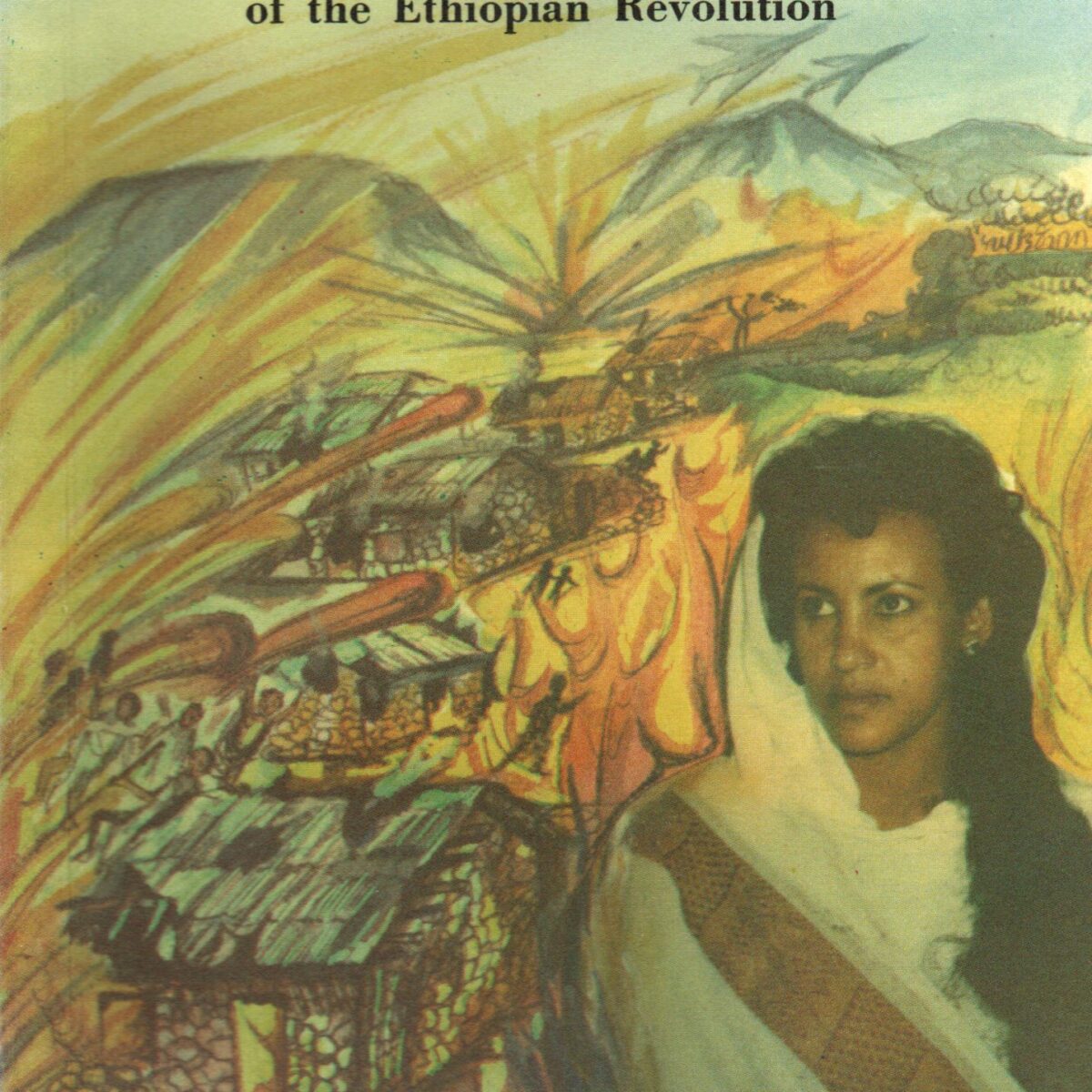 "Meaza" of Ethiopia - An Historical Novel of the Ethiopian Revolution -