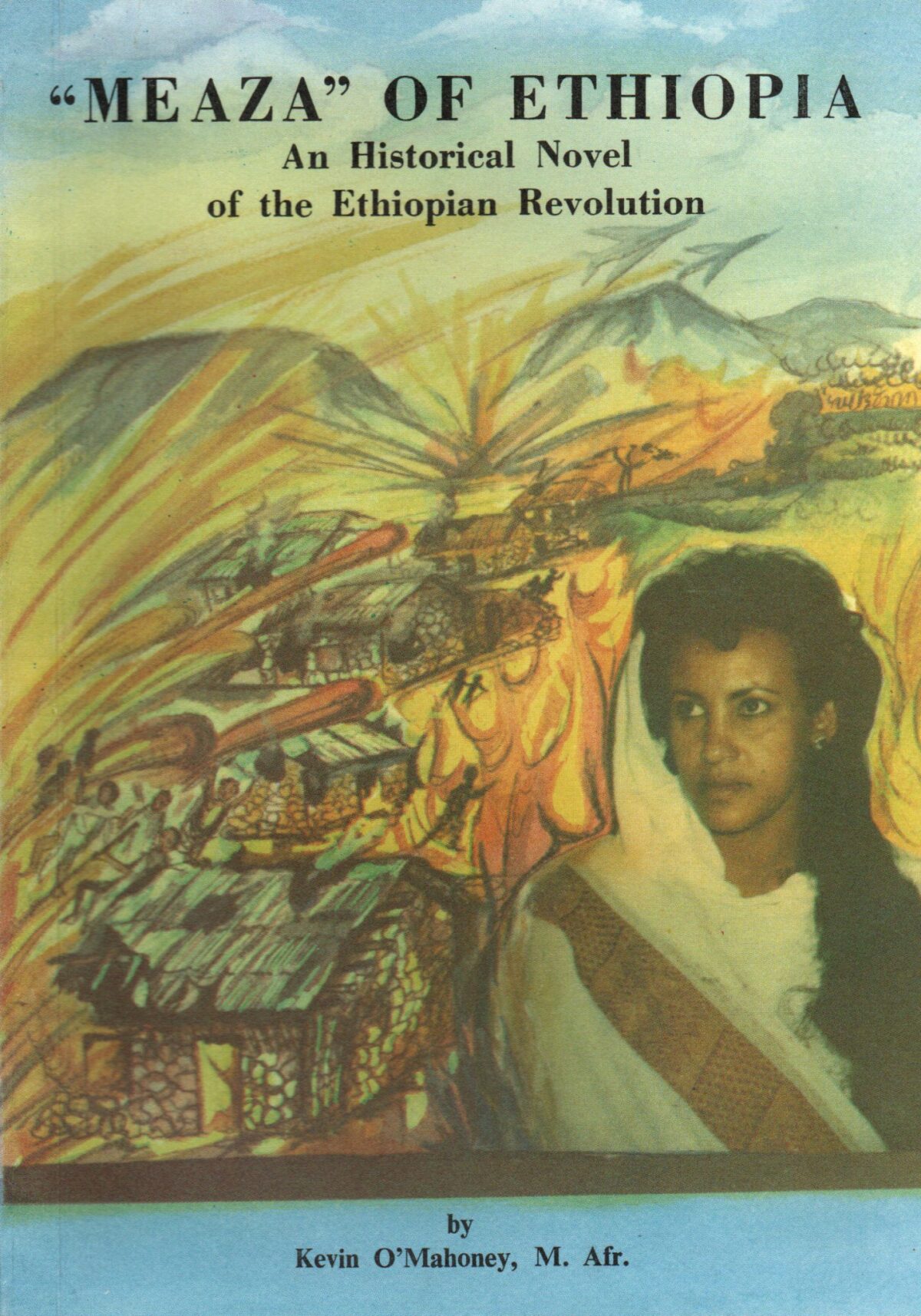 "Meaza" of Ethiopia - An Historical Novel of the Ethiopian Revolution -