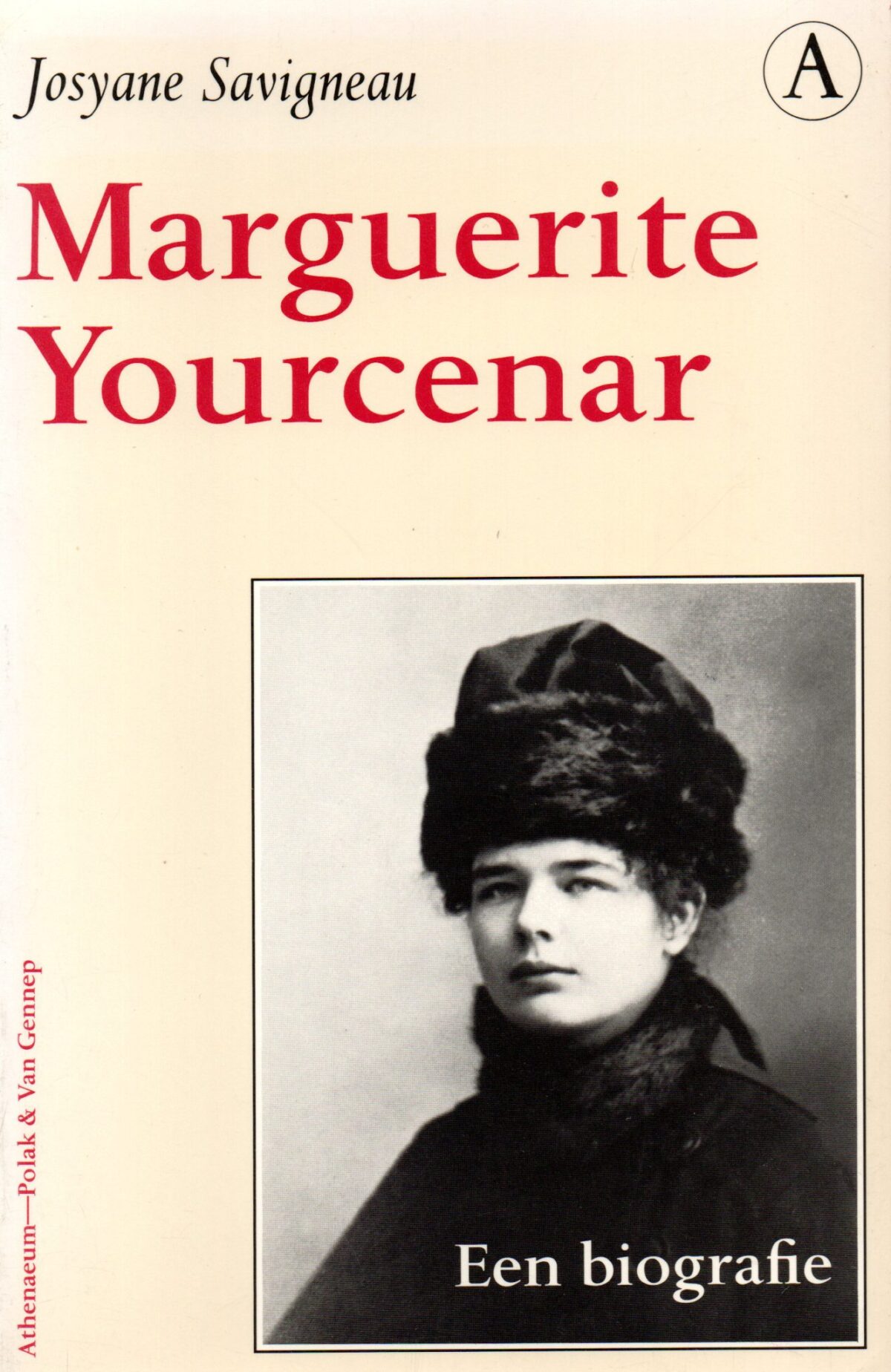 Marguerite Yourcenar - Een biografie - De regie van een leven -