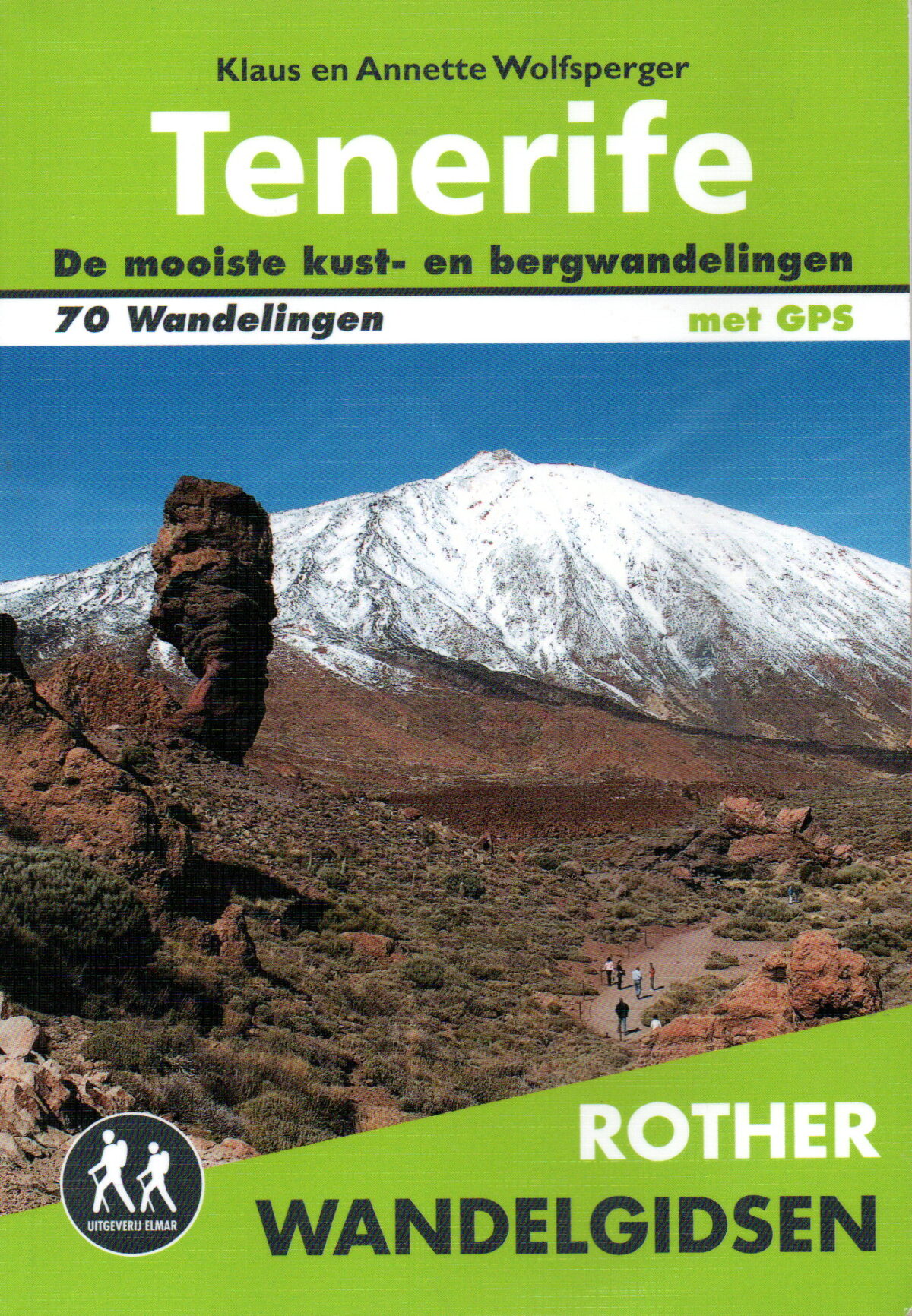 Tenerife - De mooiste kust- en bergwandelingen - 70 wandelingen - met GPS -