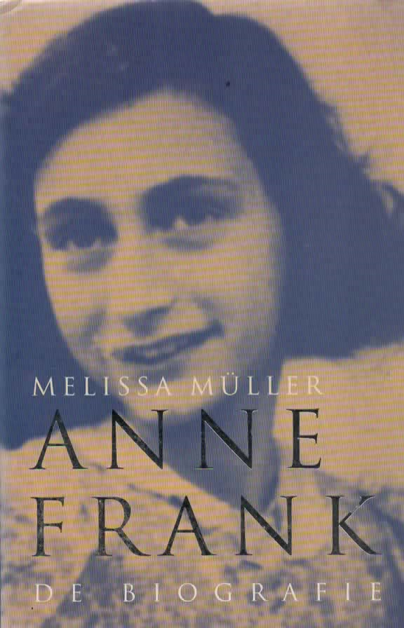 Anne Frank - de biografie -