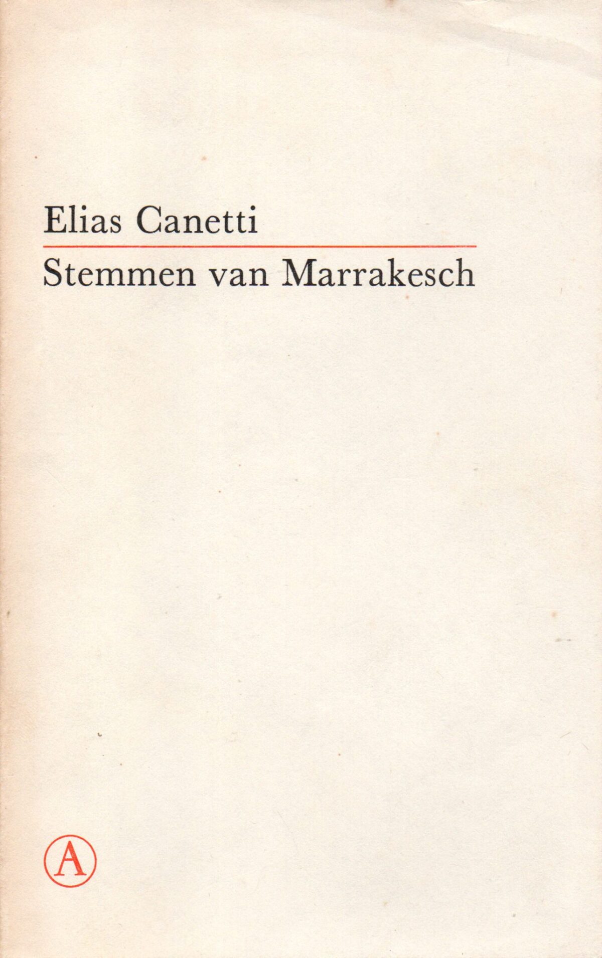 Stemmen van Marrakesch - Kanttekeningen bij een reis -