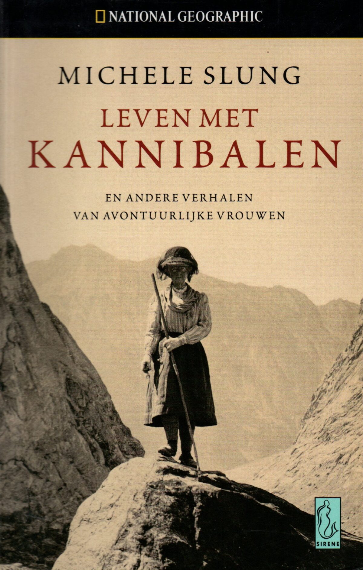 Leven met kannibalen - en andere verhalen van avontuurlijke vrouwen -