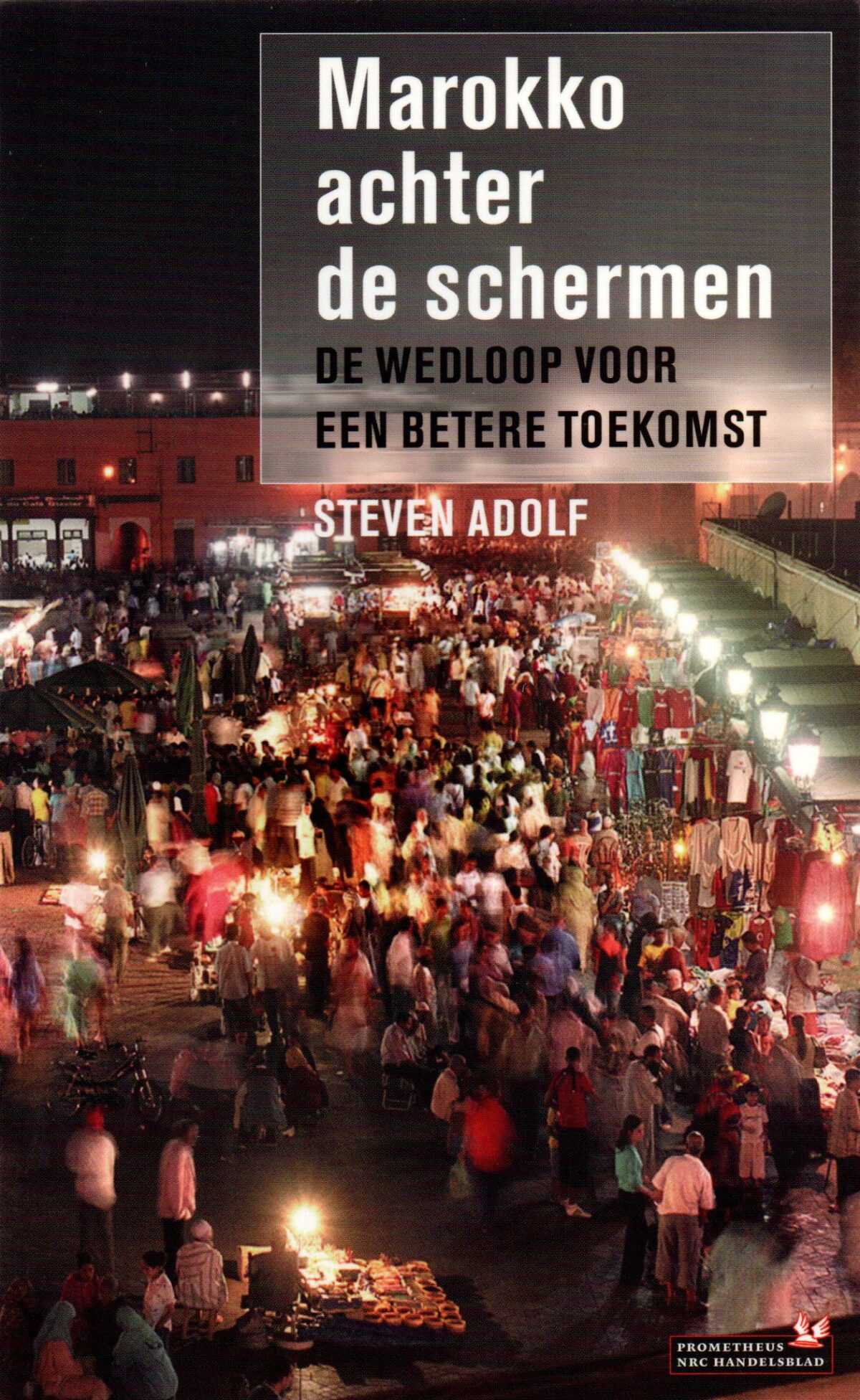 Marokko achter de schermen - De wedloop voor een beter toekomst -