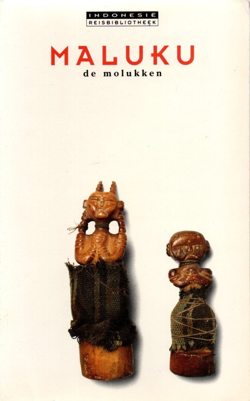 Maluku - de Molukken - Indonesië Reisbibliotheek -