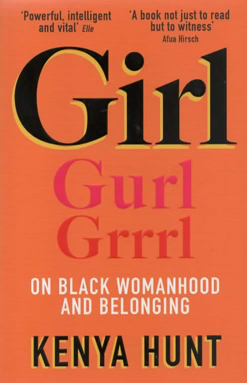 Girl Gurl Grrrl - On black womanhood and belonging -