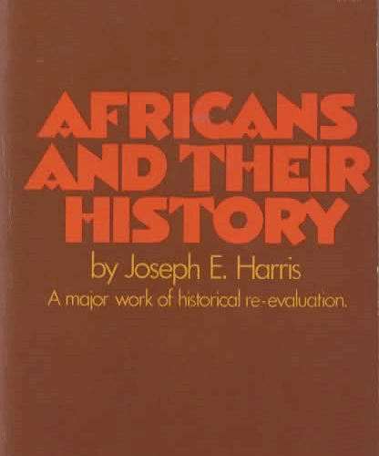 Africans and their history - A major work of historical re-evaluation -