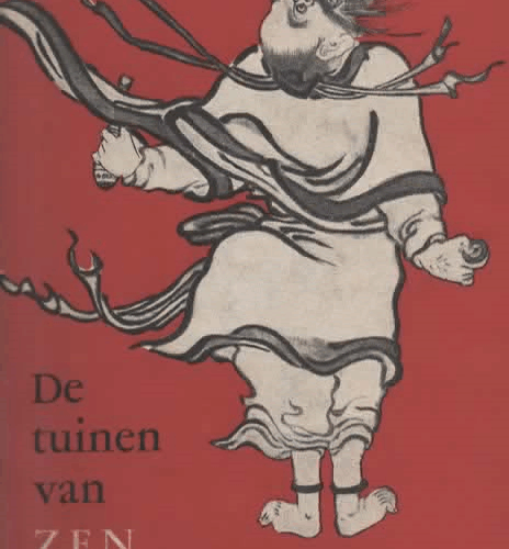 De tuinen van Zen - Een essay over het Zen-Buddhisme -