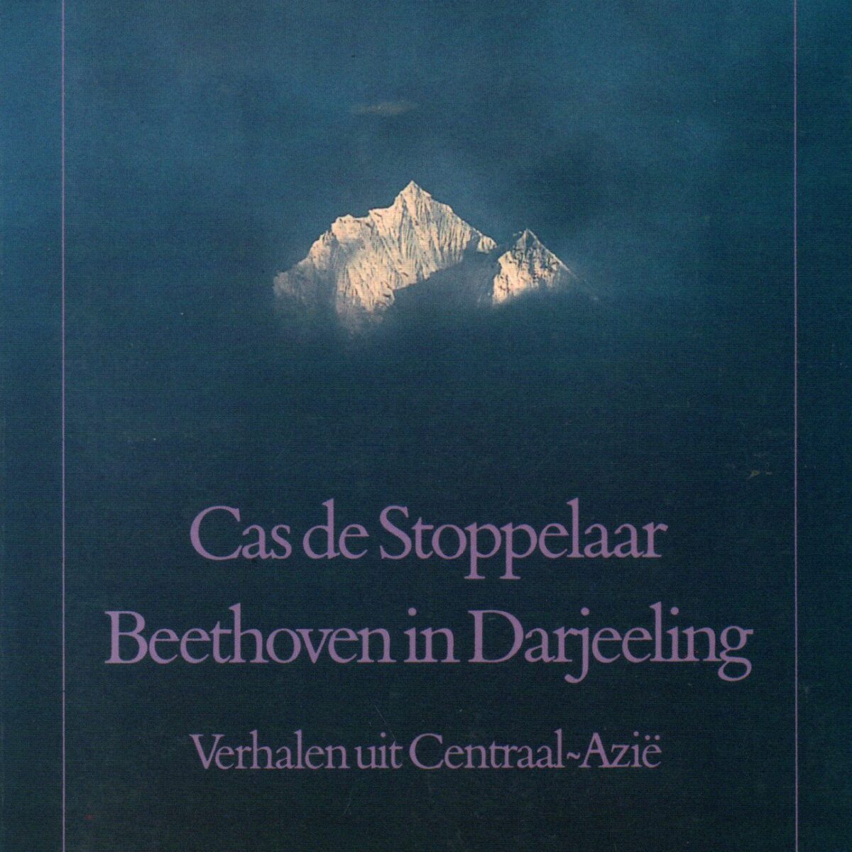 Beethoven in Darjeeling - Verhalen uit Centraal-Azië -