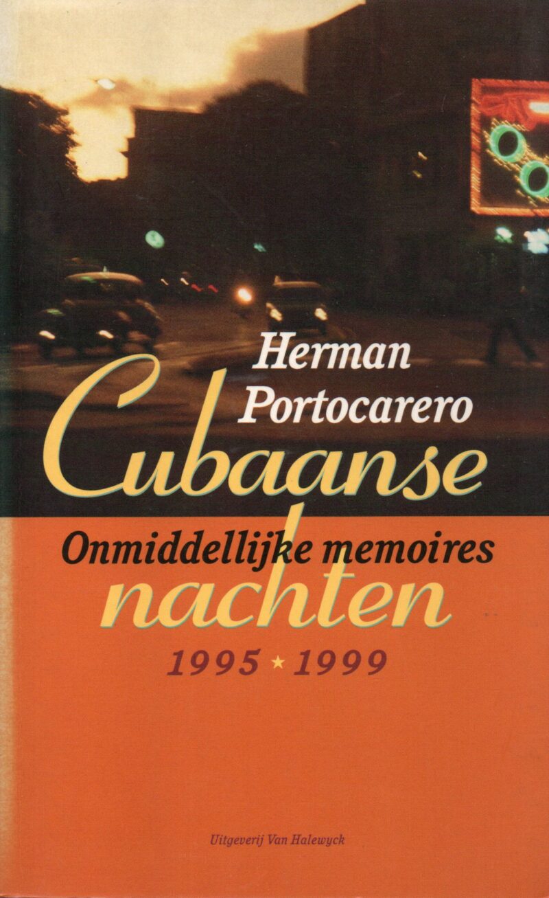 Cubaanse nachten - Onmiddellijke memoires 1995 * 1999 -