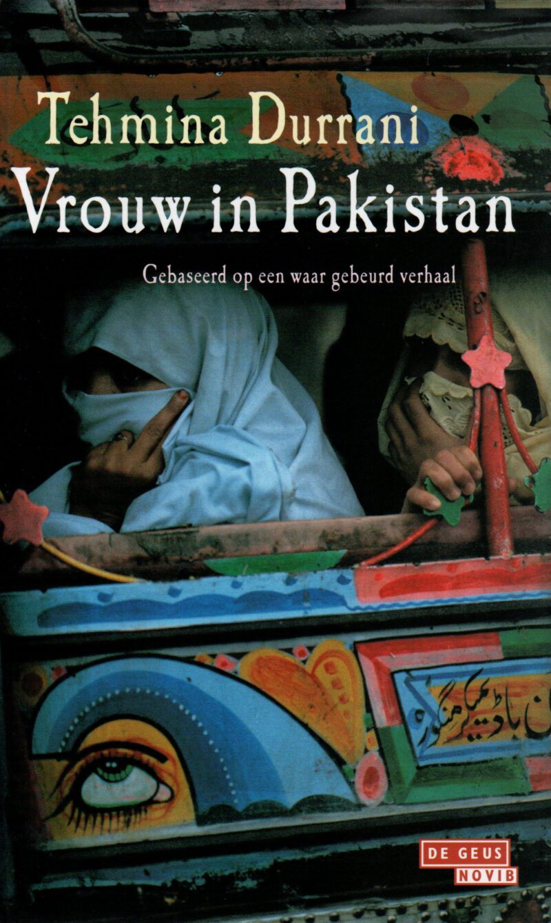 Vrouw in Pakistan - Gebaseerd op een waar gebeurd verhaal -