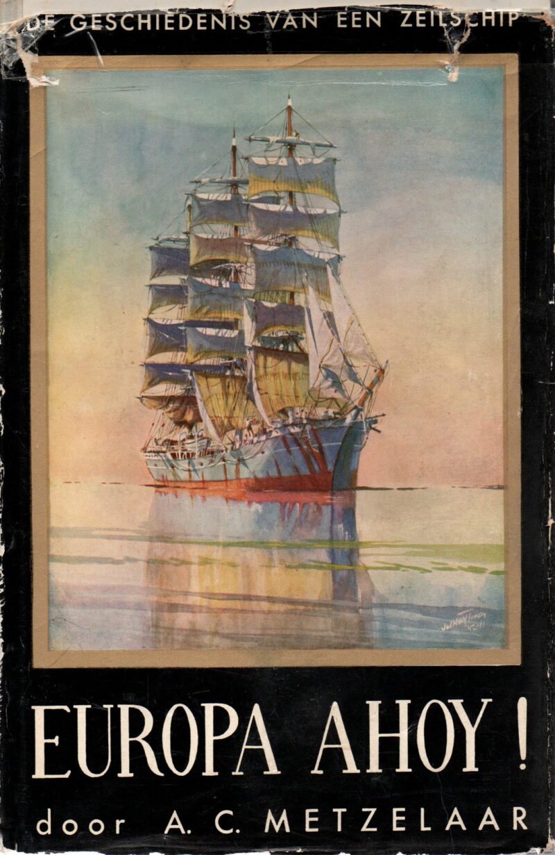 Europa Ahoy! - De geschiedenis van een zeilschip -