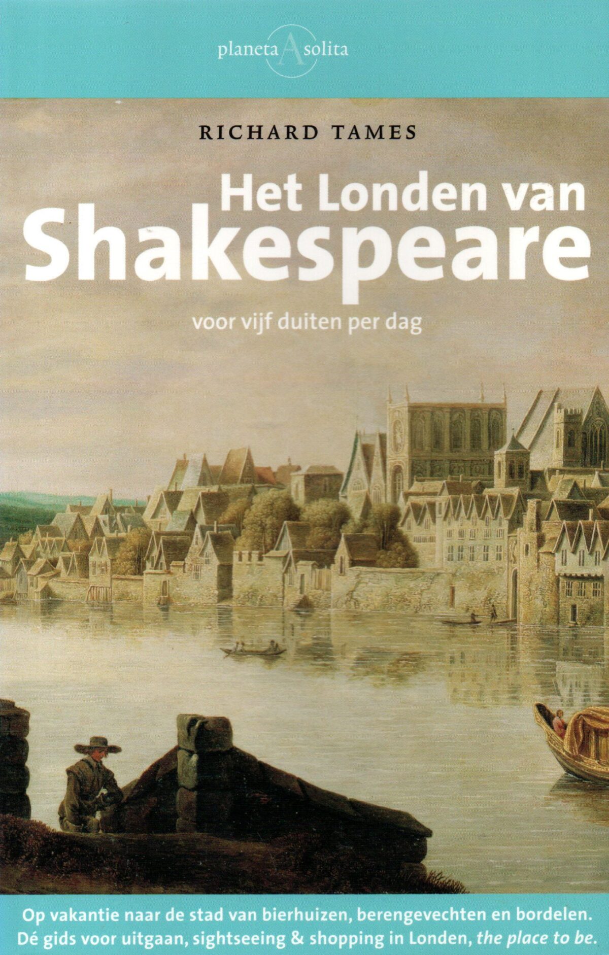 Het Londen van Shakespeare - voor vijf duiten per dag -