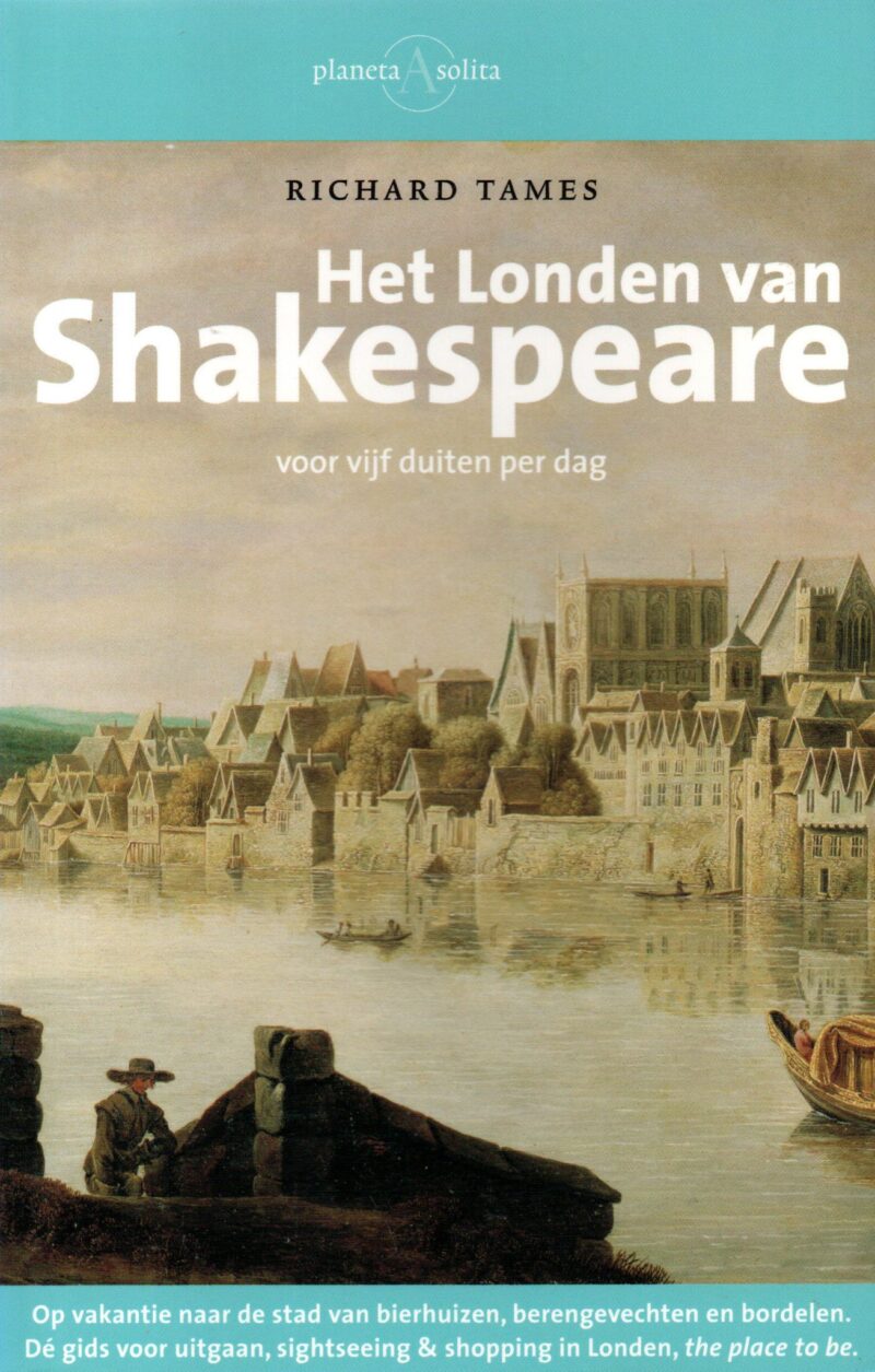 Het Londen van Shakespeare - voor vijf duiten per dag -
