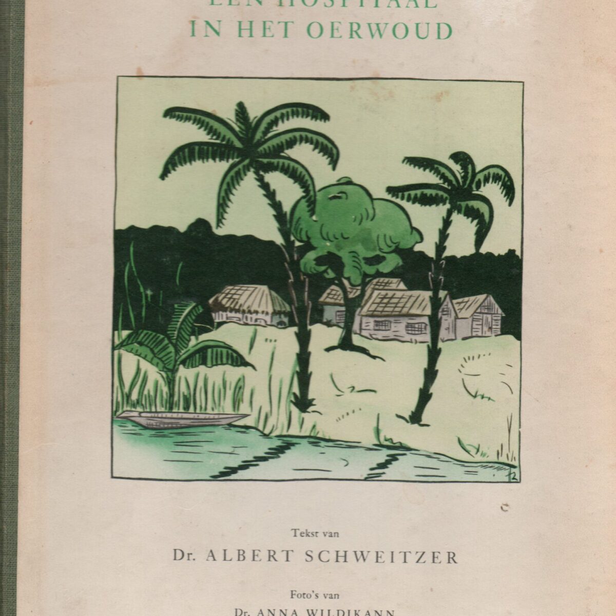 Een hospitaal in het oerwoud