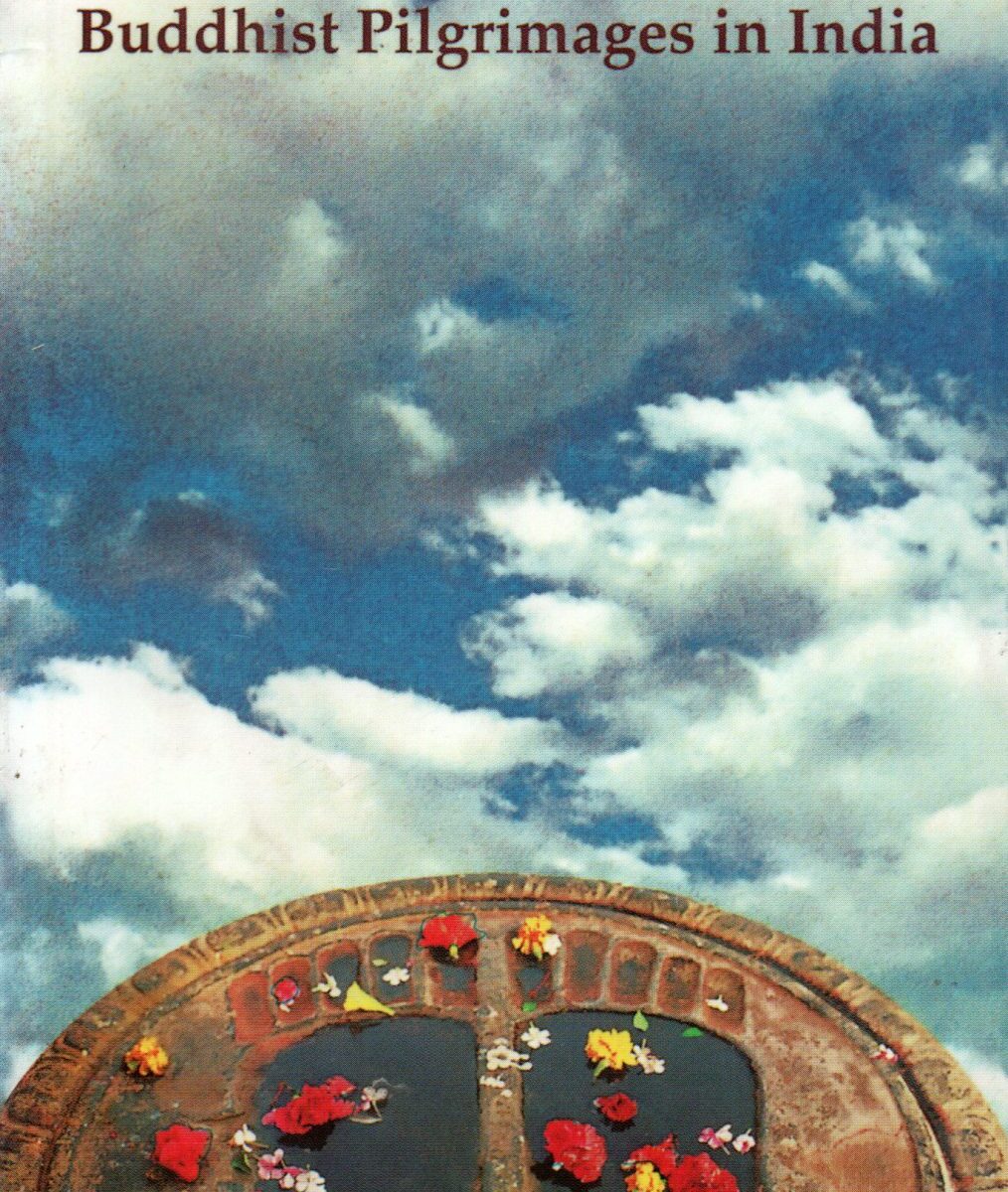 Walking with The Buddha - Buddhist Pilgrimages in India -