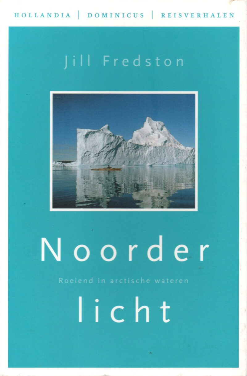 Noorderlicht - Roeiend in Arctische wateren -