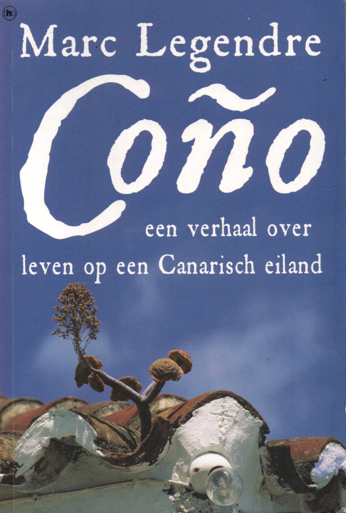 Coño - een verhaal over leven op een Canarisch eiland -
