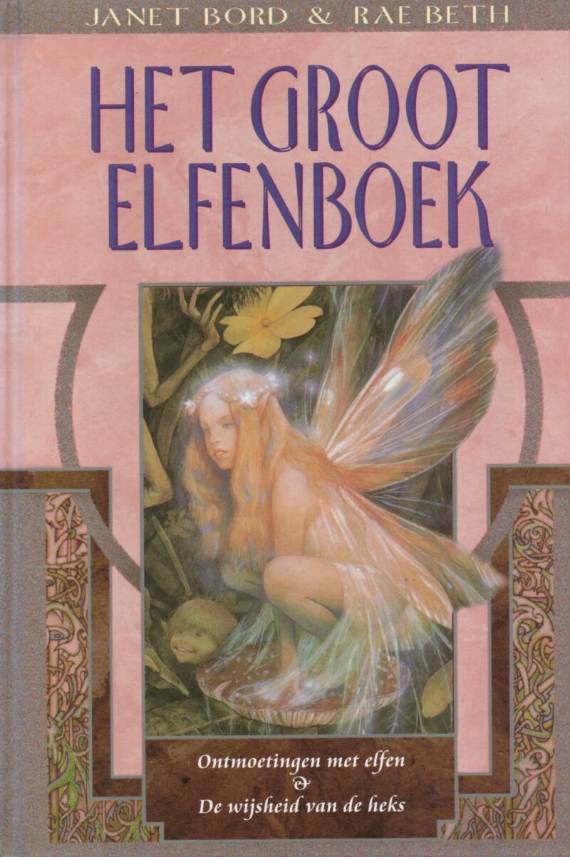 Het Groot Elfenboek - Ontmoetingen met elfen & De wijsheid van de heks -