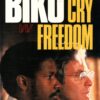Biko - Cry Freedom -
