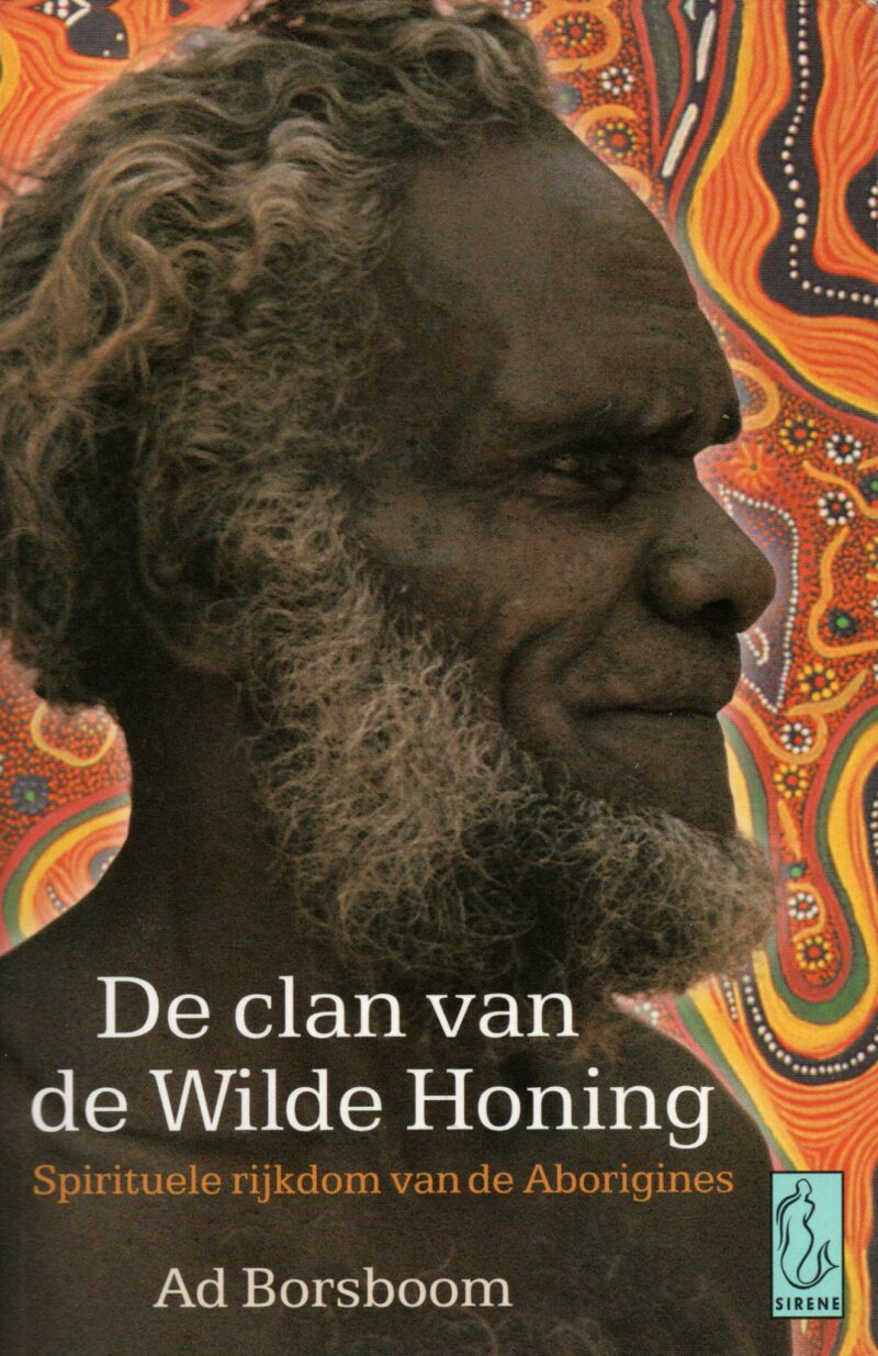 De clan van de Wilde Honing - Spirituele rijkdom van de Aborigines -