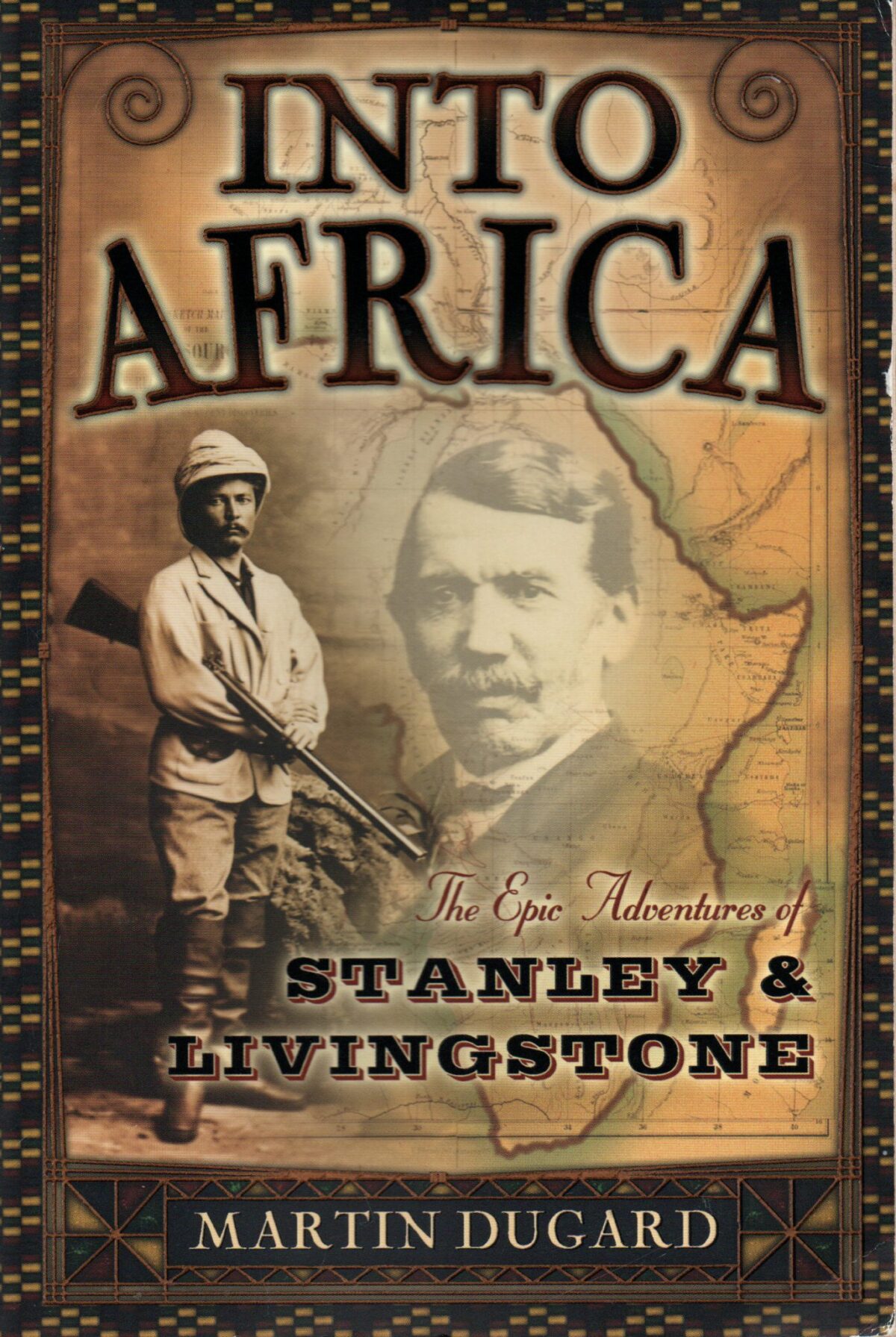 Into Africa - The Epic Adventures of Stanley & Livingstone -